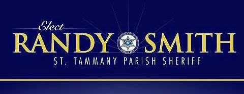 Elect Randy Smith for St. Tammany Parish Sheriff