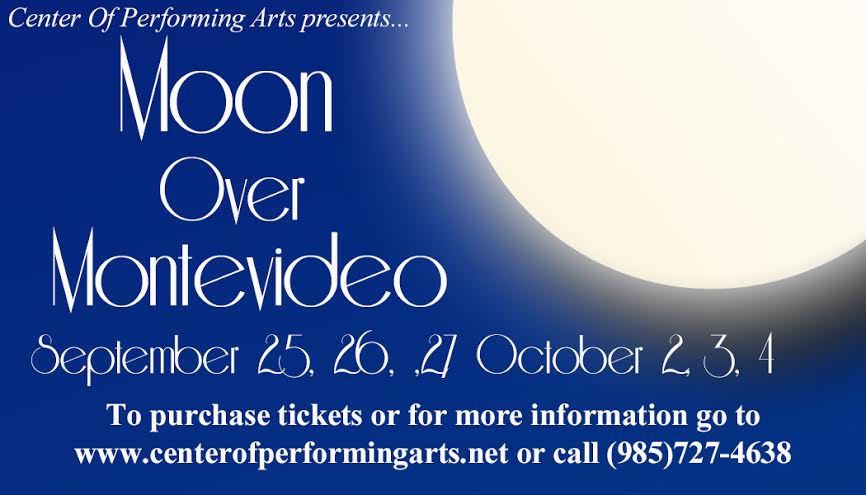 Last Weekend for Moon Over Montevideo at Center Of Performing Arts