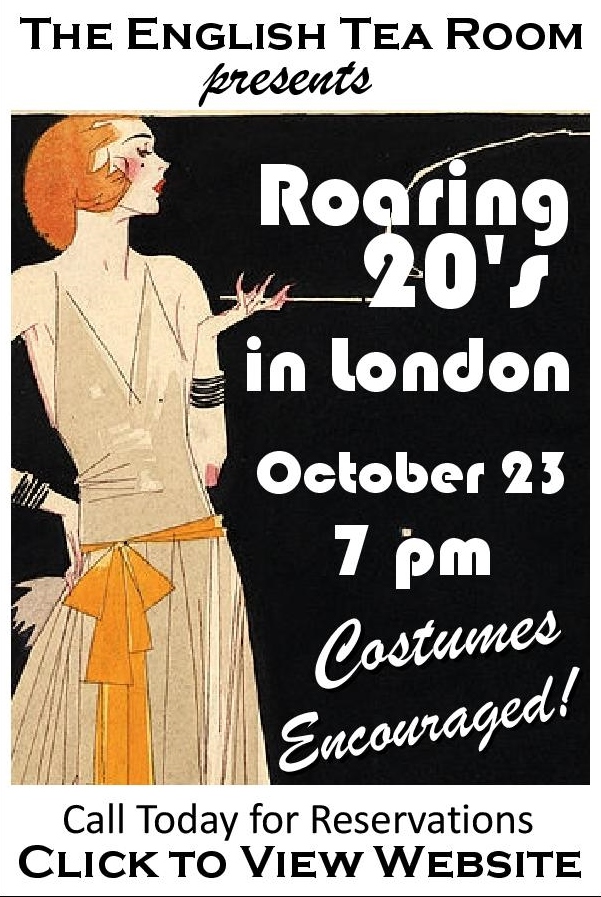 The English Tea Room Hosts “Roaring 20’s In London” October 23rd