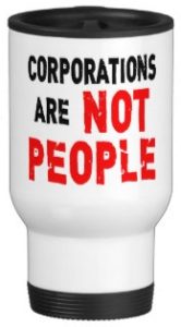 corporations_are_not_people_protest_tshirt_mug-re602e74d12b94c60bc133bf7449275f0_x7jgp_8byvr_324