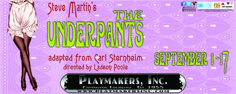 Playmakers Presents “The Underpants”
