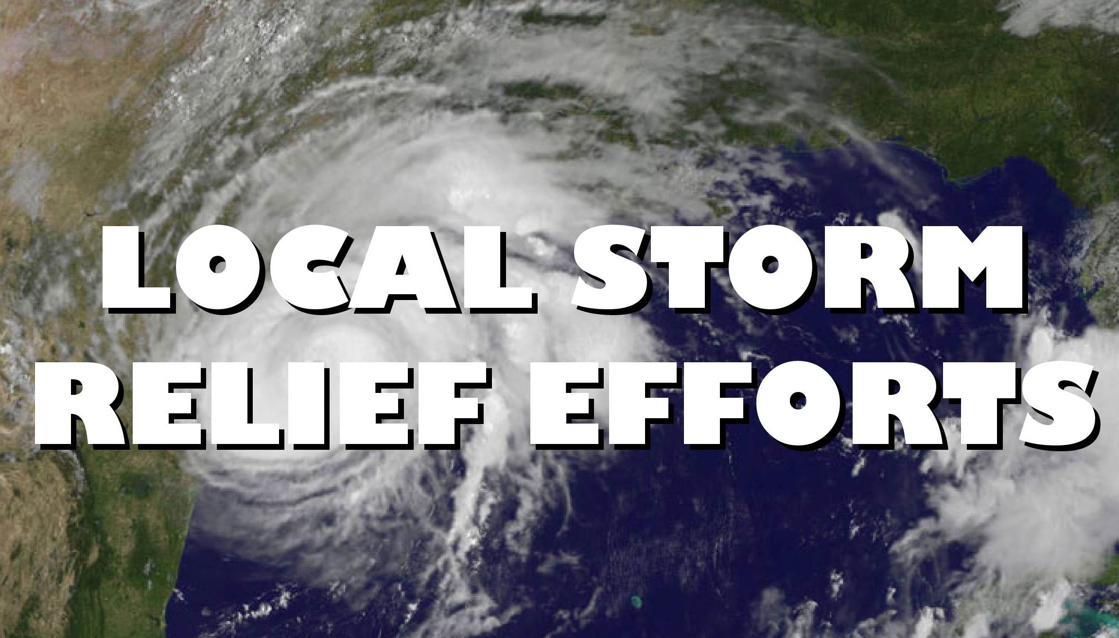 Local Storm Relief Efforts Underway